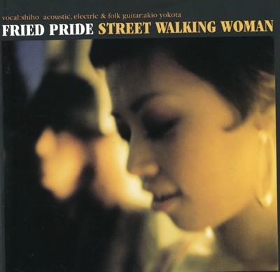 ̵ ̵ - Fried Pride - Street Walking Woman