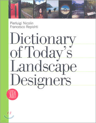 Dictionary of Today's Landscape Designers