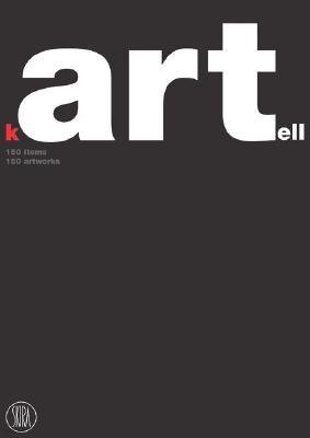 Kartell: 150 Items, 150 Artworks