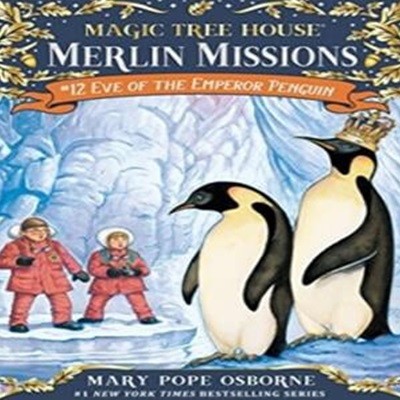 Merlin Mission #12 : Eve of the Emperor Penguin