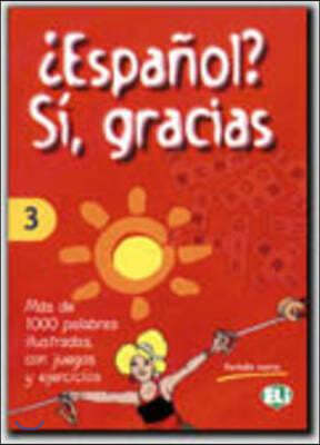 Espanol? Si, Gracias: Vol 3