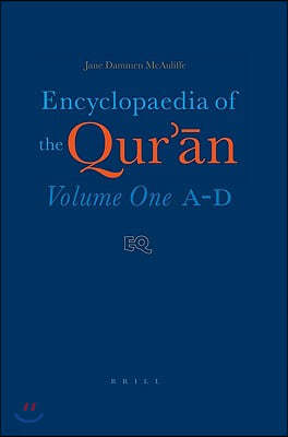 Encyclopaedia of the Qur'?n: Volume One (A-D)