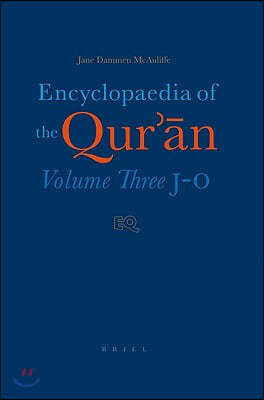 Encyclopaedia of the Qur'?n: Volume Three (J-O)