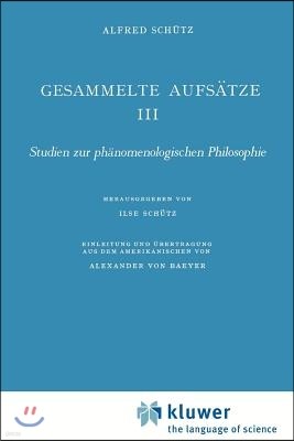 Gesammelte Aufsätze III: Studien Zur Phänomenologischen Philosophie