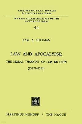 Law and Apocalypse: The Moral Thought of Luis de Le?n (1527?-1591)