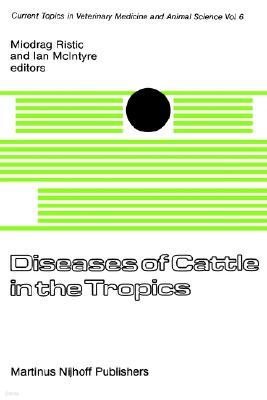 Diseases of Cattle in the Tropics: Economic and Zoonotic Relevance