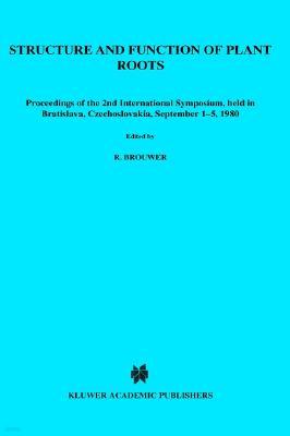 Structure and Function of Plant Roots: Proceedings of the 2nd International Symposium, Held in Bratislava, Czechoslovakia, September 1-5, 1980