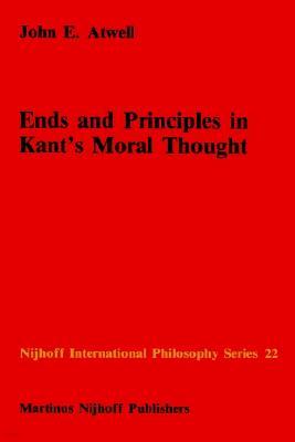 Ends and Principles in Kant's Moral Thought