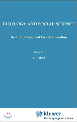 Ideology and Social Science: Destutt de Tracy and French Liberalism