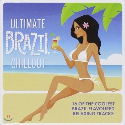 Ultimate Brazil Chillout Album