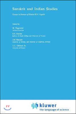 Sanskrit and Indian Studies: Essays in Honour of Daniel H.H. Ingalls