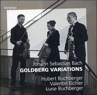 Luise Buchberger / Hubert Buchberger / Valentin Eichler 바흐: 골드베르크 변주곡 [현악삼중주 버전] (J.S.Bach: Goldberg Variations)