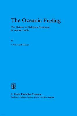 The Oceanic Feeling: The Origins of Religious Sentiment in Ancient India