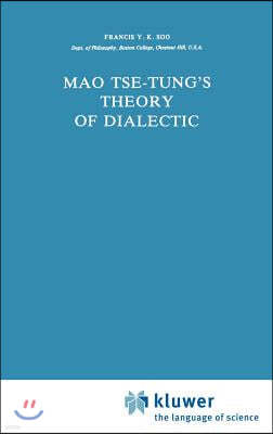 Mao Tse-Tung's Theory of Dialectic