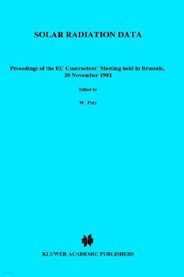 Solar Radiation Data: Proceedings of the EC Contractors' Meeting Held in Brussels, 20 November 1981