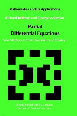 Partial Differential Equations: New Methods for Their Treatment and Solution