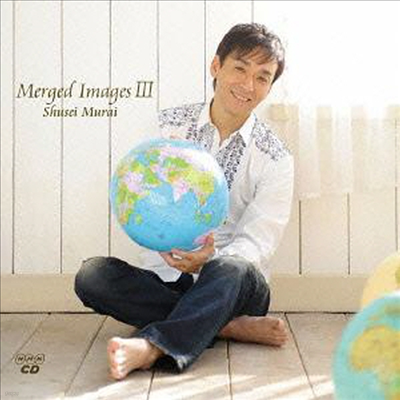 Murai Shusei ( ) - Merged Images III (CD)