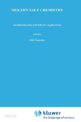 Molten Salt Chemistry: An Introduction and Selected Applications