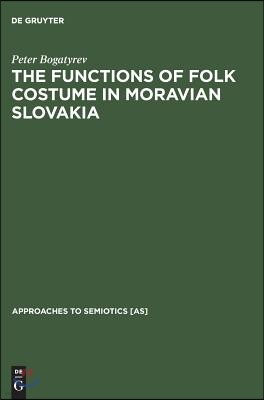The Functions of Folk Costume in Moravian Slovakia