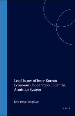 Legal Issues of Inter-Korean Economic Cooperation Under the Armistice System