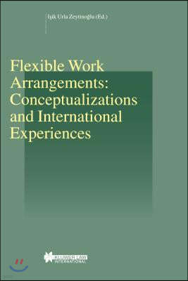 Flexible Work Arrangements: Conceptualizations and International Experiences