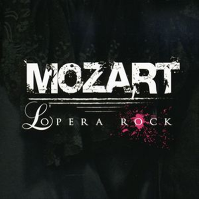 Mozart Opera Rock - Mozart: L'opera Rock (Ʈ:  ) (Musical)