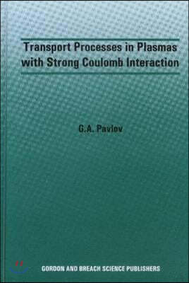 Transport Processes in Plasmas with Strong Coulomb Interactions