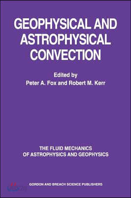Geophysical & Astrophysical Convection