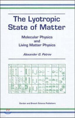 The Lyotropic State of Matter