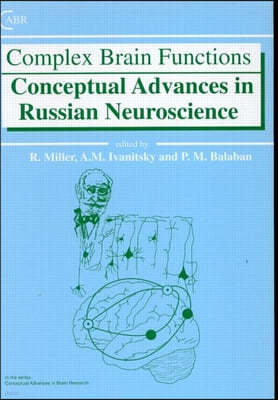Complex Brain Functions: Conceptual Advances in Russian Neuroscience