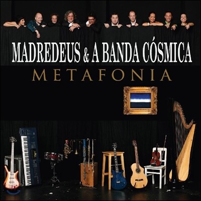 Madredeus & A Banda Cosmica - Metafonia (Deluxe Edition)
