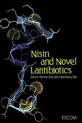 Kluwer Academic Publishers Nisin and Novel Lantibiotics