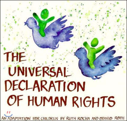 Universal Declaration of Human Rights: An Adaptation for Children by Ruth Rocha and Otavio Roth