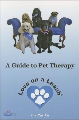 Love on a Leash: A Guide to Pet Therapy