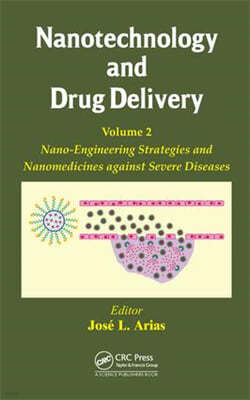 Nanotechnology and Drug Delivery, Volume Two