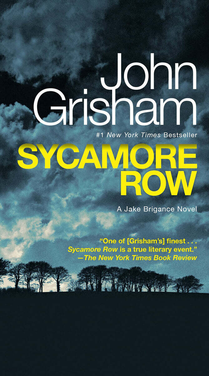 Sycamore Row: A Jake Brigance Novel