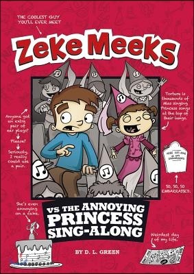 Zeke Meeks Vs the Annoying Princess Sing-Along
