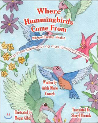 Where Hummingbirds Come From Bilingual Tagalog English