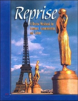 Reprise: A Review Workbook for Grammar, Communication, and Culture, Student Text