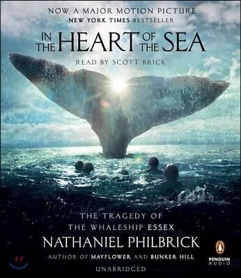 In the Heart of the Sea: The Tragedy of the Whaleship Essex