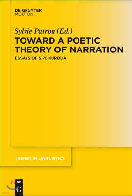 Toward a Poetic Theory of Narration: Essays of S.-Y. Kuroda