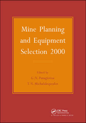 Mine Planning and Equipment Selection 2000