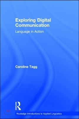 Exploring Digital Communication: Language in Action
