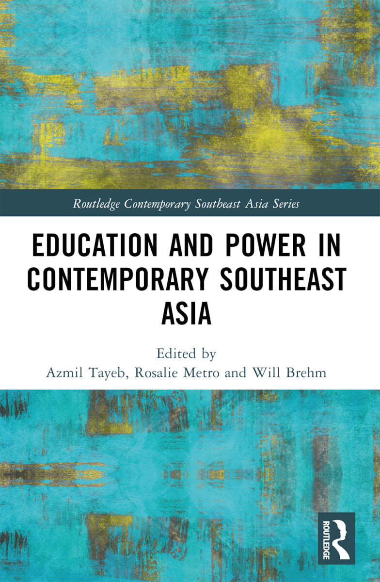 Education and Power in Contemporary Southeast Asia