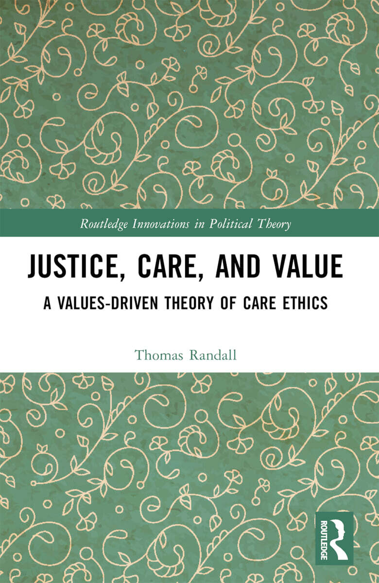 Justice, Care, and Value