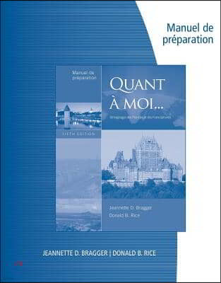 Manuel de Preparation for Bragger/Rice's Quant a Moi, 5th