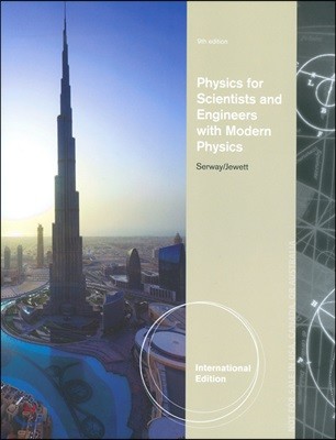 Physics for scientists and Engineers with modern physics, 9/E
