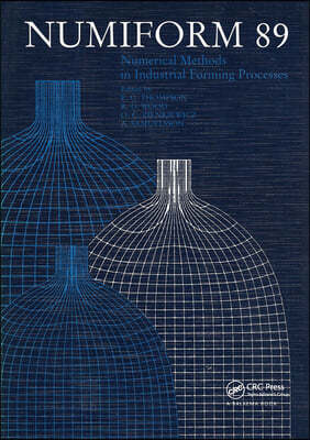 NUMIFORM 89: Numerical Methods in Industrial Forming Processes