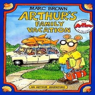 Arthur&#039s Family Vacation: An Arthur Adventure