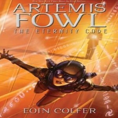 Artemis Fowl the Eternity Code (Artemis Fowl, Book 3)